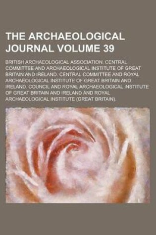 Cover of The Archaeological Journal Volume 39