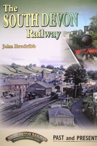 Cover of The South Devon Railway Past and Present