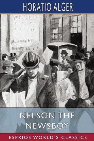 Cover of Nelson the Newsboy (Esprios Classics)