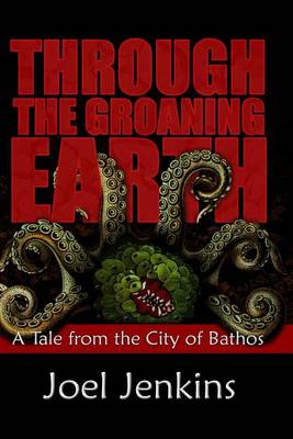 Book cover for Through the Groaning Earth