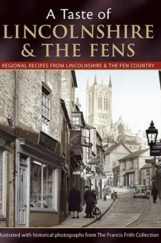 Cover of A Taste Of Lincolnshire And The Fens