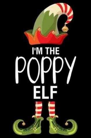 Cover of I'm The Poppy Elf