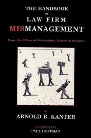 Cover of Handbook of Law Firm Mismanagement