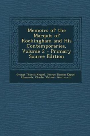 Cover of Memoirs of the Marquis of Rockingham and His Contemporaries, Volume 2