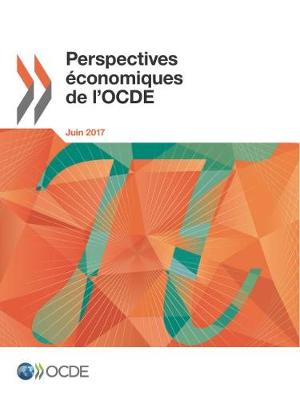 Cover of Perspectives �conomiques de l'OCDE, Volume 2017 Num�ro 1