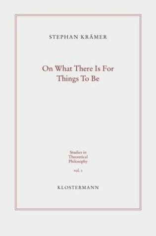 Cover of On What There Is for Things to Be