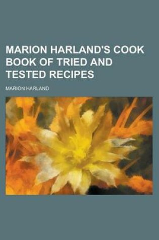 Cover of Marion Harland's Cook Book of Tried and Tested Recipes
