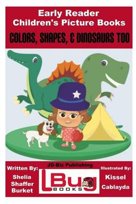 Book cover for Colors, Shapes, & Dinosaurs Too - Early Reader - Children's Picture Books