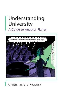 Book cover for Understanding University: A Guide to Another Planet