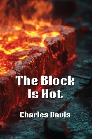 Cover of The Block Is Hot