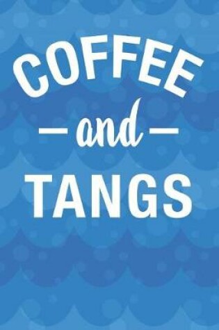 Cover of Coffee And Tangs