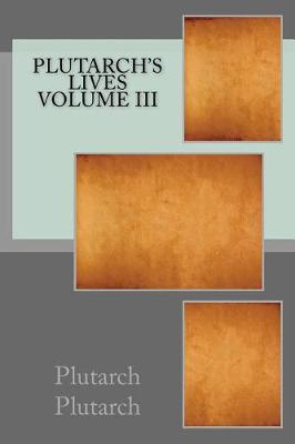 Book cover for Plutarch's Lives Volume III