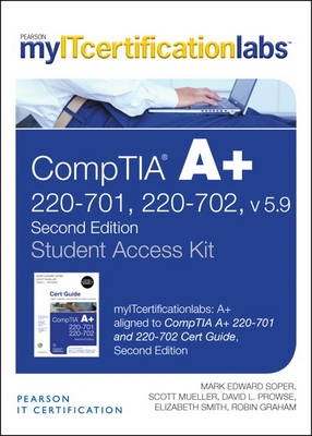 Book cover for CompTIA A+ Cert Guide 220-701 and 220-702, v5.9 MyITCertificationlab -- Access Card