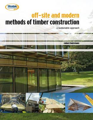 Book cover for Off-site and Modern Methods of Timber Construction