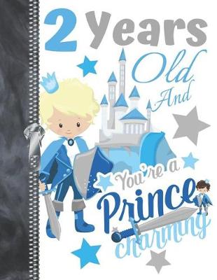 Book cover for 2 Years Old And Your're A Prince Charming