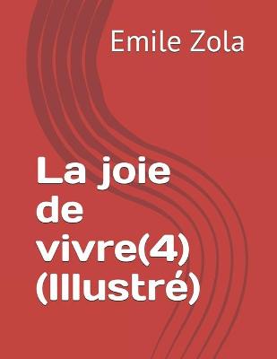 Book cover for La joie de vivre(4) (Illustre)