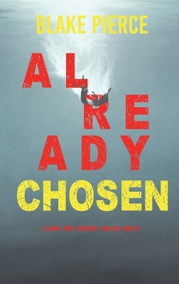 Book cover for Already Chosen (A Laura Frost FBI Suspense Thriller-Book 7)