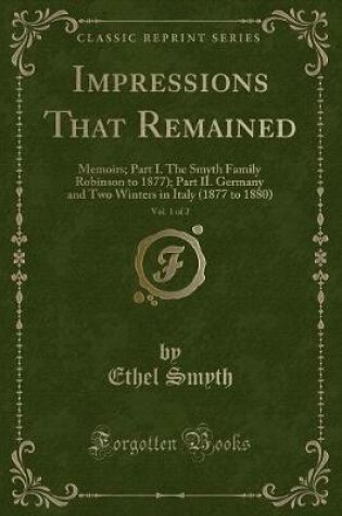 Cover of Impressions That Remained, Vol. 1 of 2