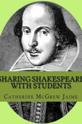 Cover of Sharing Shakespeare with Students