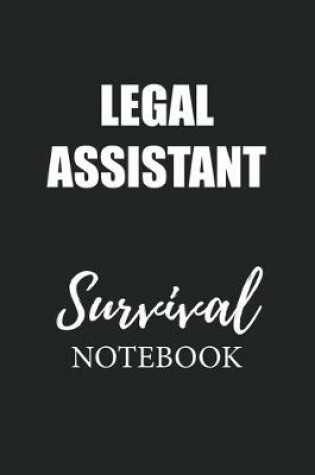 Cover of Legal Assistant Survival Notebook