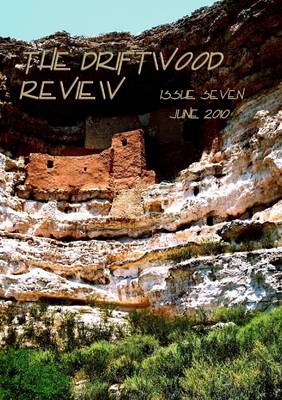 Book cover for The Driftwood Review : Issue Seven - June 2010