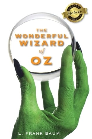 Cover of The Wonderful Wizard of Oz (Deluxe Library Edition)