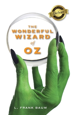 Book cover for The Wonderful Wizard of Oz (Deluxe Library Edition)