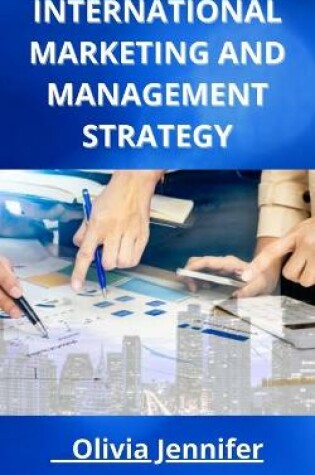 Cover of International Marketing and Management Strategy