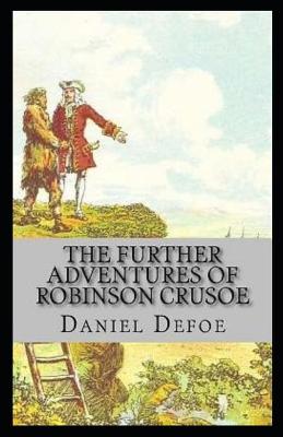 Book cover for The Farther Adventures of Robinson Crusoe (Illustarted)