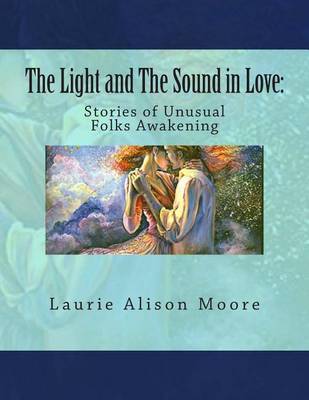 Book cover for The Light and The Sound in Love