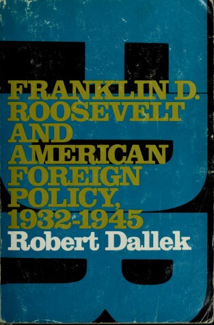 Book cover for Franklin D.Roosevelt and American Foreign Policy, 1932-45