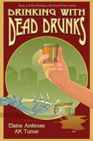 Cover of Drinking with Dead Drunks