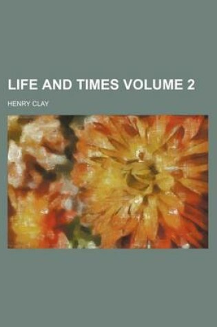 Cover of Life and Times Volume 2