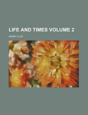 Book cover for Life and Times Volume 2