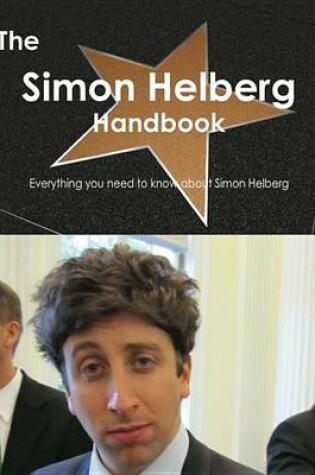 Cover of The Simon Helberg Handbook - Everything You Need to Know about Simon Helberg