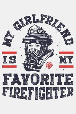 Book cover for My Girlfriend is My Favorite Firefighter