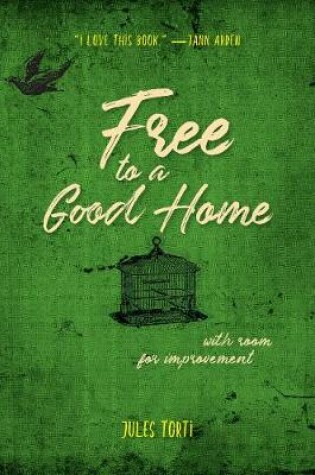 Cover of Free to a Good Home