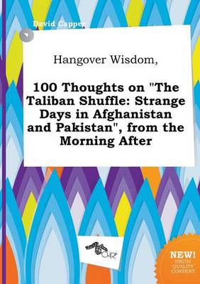 Book cover for Hangover Wisdom, 100 Thoughts on the Taliban Shuffle