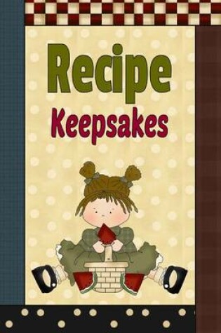 Cover of Recipe Keepsakes