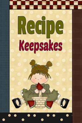 Book cover for Recipe Keepsakes