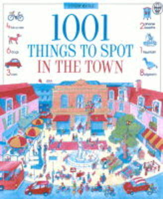 Cover of 1001 Things to Spot in the Town