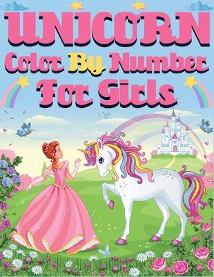 Book cover for Unicorn Color By Number For Girls