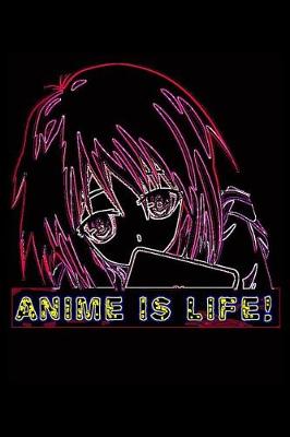 Cover of Anime Is Life Neon