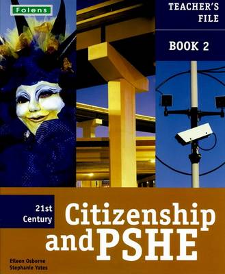 Book cover for 21st Century Citizenship & PSHE: Teacher File Book 2