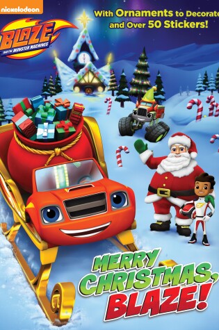 Cover of Merry Christmas, Blaze! (Blaze and the Monster Machines)