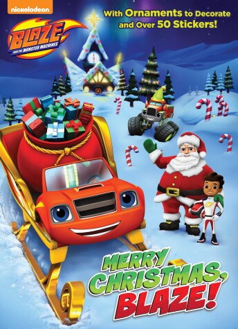 Cover of Merry Christmas, Blaze! (Blaze and the Monster Machines)