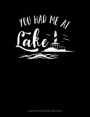 Book cover for You Had Me at Lake