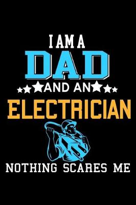 Book cover for I'm a Dad and an electrician nothing scares me