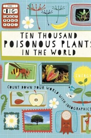 Cover of The Big Countdown: Ten Thousand Poisonous Plants in the World