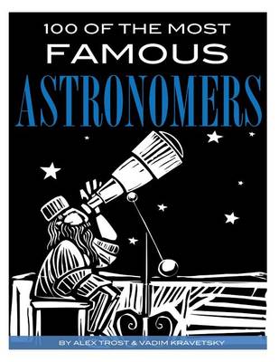 Book cover for 100 of the Most Famous Astronomers